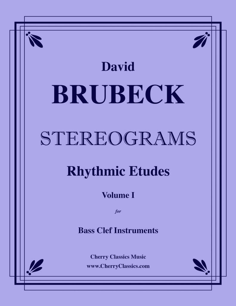 Brubeck - Stereograms. Rhythmic Etudes for Bass Clef Instruments, Vol. 1 - Cherry Classics Music