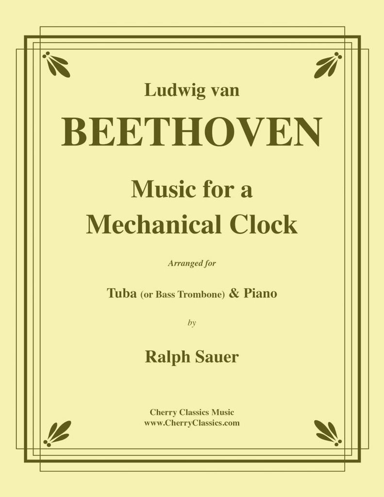 Beethoven - Music for a Mechanical Clock for Tuba or Bass Trombone and Piano - Cherry Classics Music
