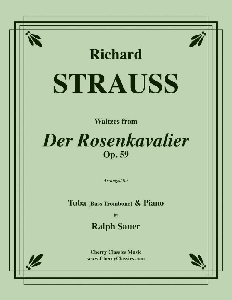 Strauss - Waltzes from Der Rosenkavalier for Tuba or Bass Trombone and Piano - Cherry Classics Music