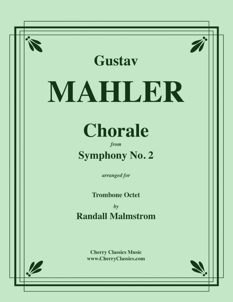 Mahler - Chorale from Symphony No. 2 for 8-part Trombone Ensemble - Cherry Classics Music