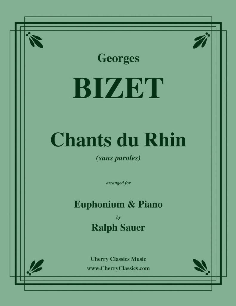 Bizet - Chants du Rhin for Euphonium & Piano - Cherry Classics Music