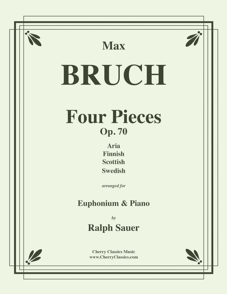 Bruch - Four Pieces, Op. 70 for Euphonium and Piano - Cherry Classics Music