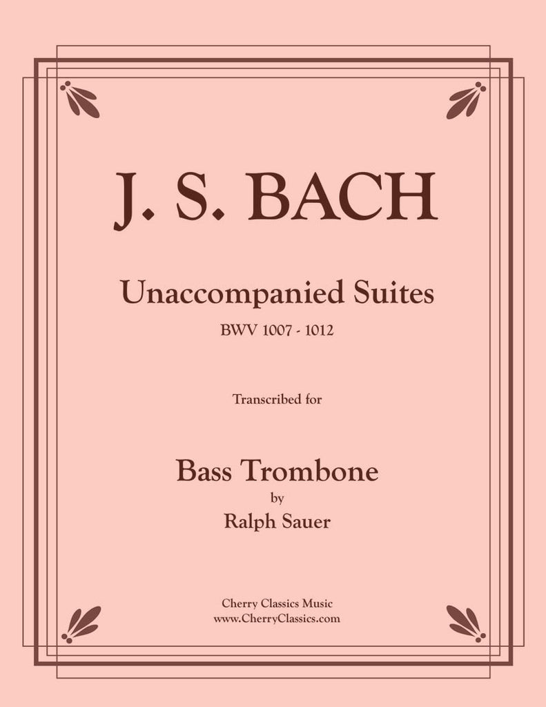 Bach - Unaccompanied Suites for Bass Trombone - Cherry Classics Music