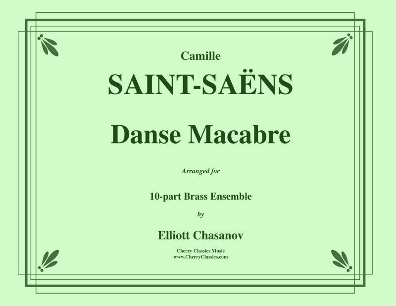 Saint-Saens - Danse Macabre for 10-piece Brass Ensemble - Cherry Classics Music