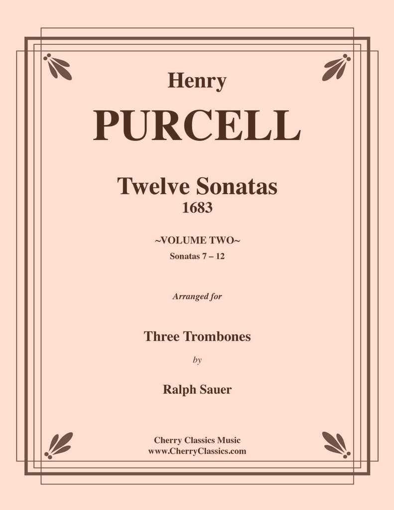 Purcell - Sonatas 7-12 for Three Trombones Volume 2 - Cherry Classics Music
