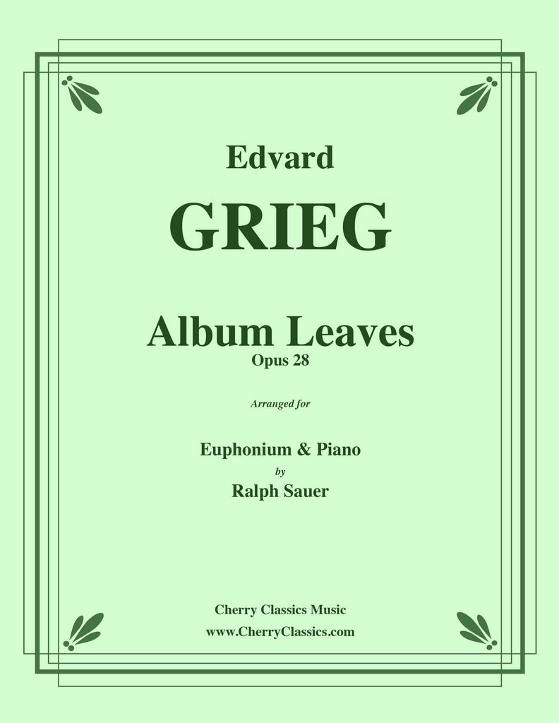 Grieg - Album Leaves, Op. 28 for Euphonium & Piano - Cherry Classics Music