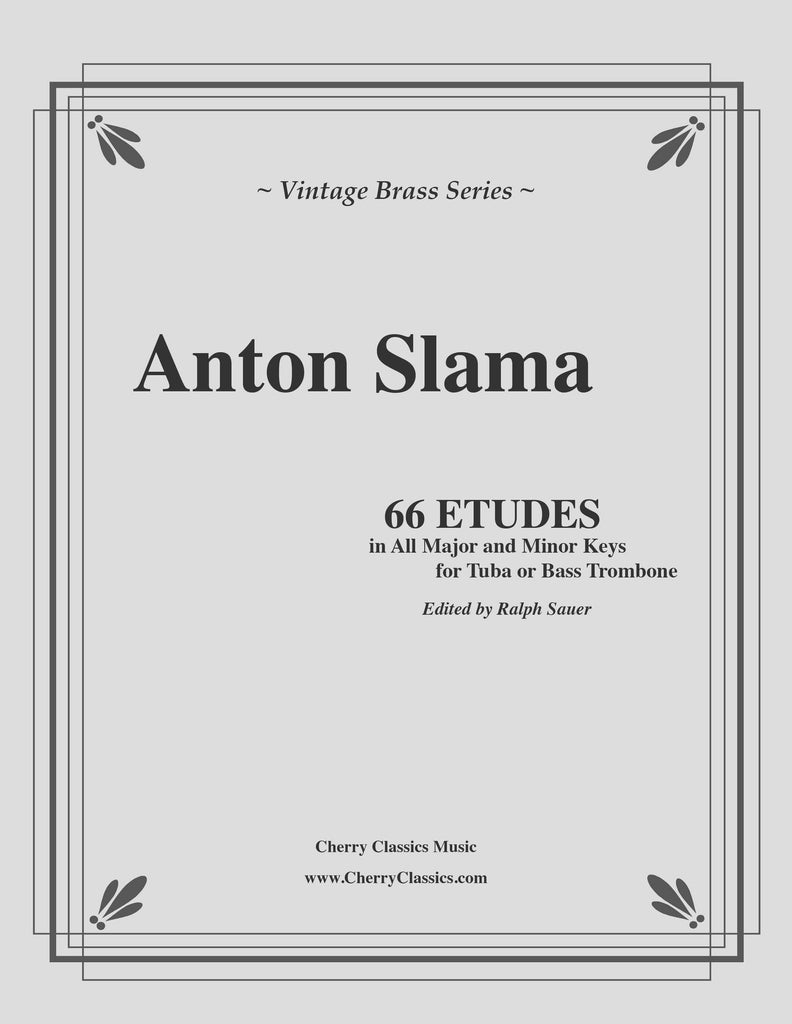 Slama - 66 Etudes in all Major and Minor Keys for Tuba or Bass Trombone - Cherry Classics Music
