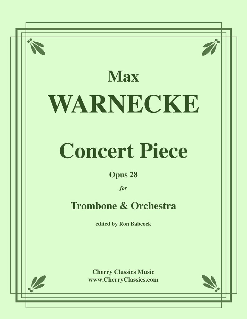 Warnecke - Concert Piece, Opus 28 for Solo Trombone and Orchestra - Cherry Classics Music