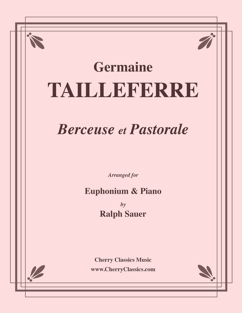 Tailleferre - Berceuse et Pastorale for Euphonium and Piano - Cherry Classics Music