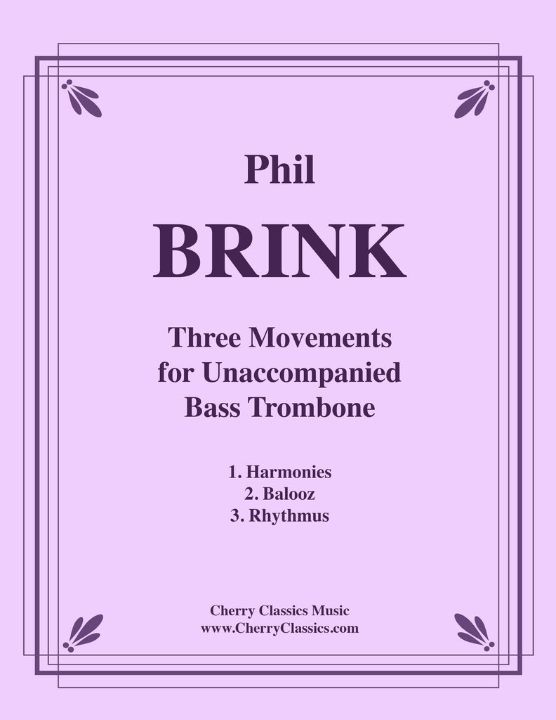 Brink - Three Movements for Unaccompanied Bass Trombone - Cherry Classics Music