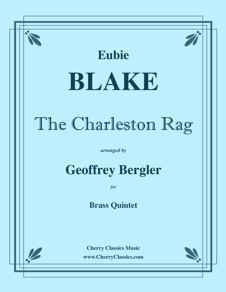 Blake - The Charleston Rag for Brass Quintet - Cherry Classics Music