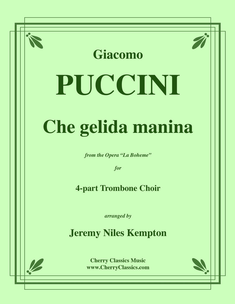 Puccini - Che gelida manina from La Boheme for 4-part Trombone Choir - Cherry Classics Music