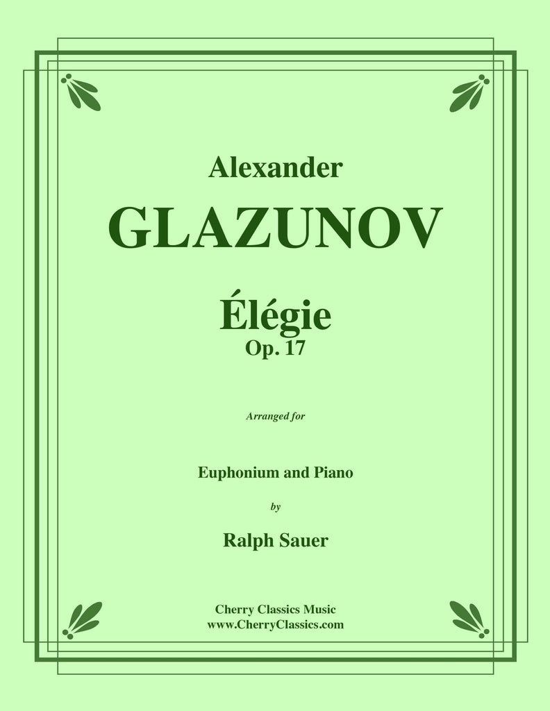 Glazunov - Elégie Opus 17 for Euphonium and Piano - Cherry Classics Music