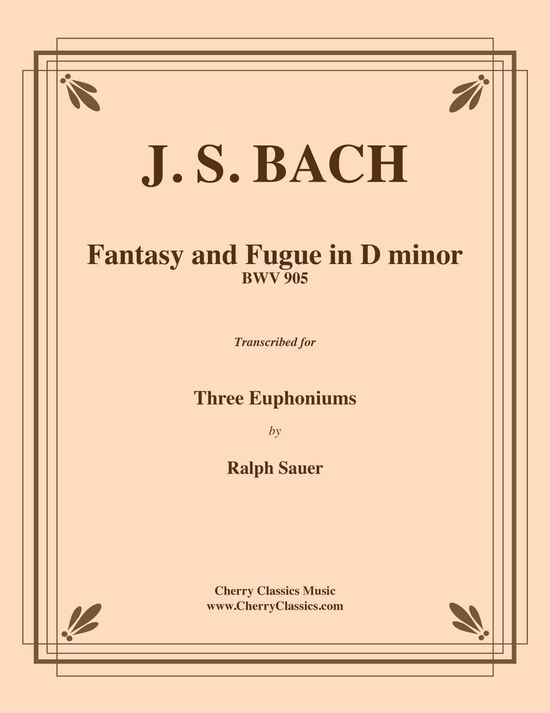 Bach - Fantasy and Fugue in D minor BWV 905 for Euphonium Trio - Cherry Classics Music