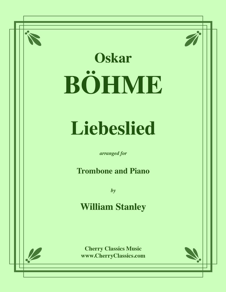 Bohme - Liebeslied for Trombone and Piano - Cherry Classics Music