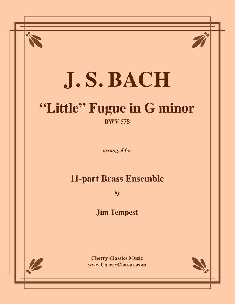Bach - "Little" Fugue in G minor BWV 578 for 11-part Brass Ensemble - Cherry Classics Music