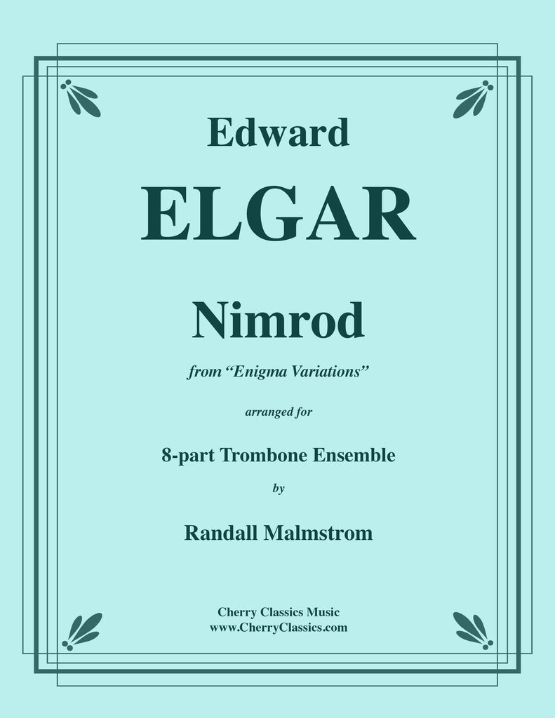 Elgar - Nimrod from Enigma Variations for 8-part Trombone Ensemble - Cherry Classics Music