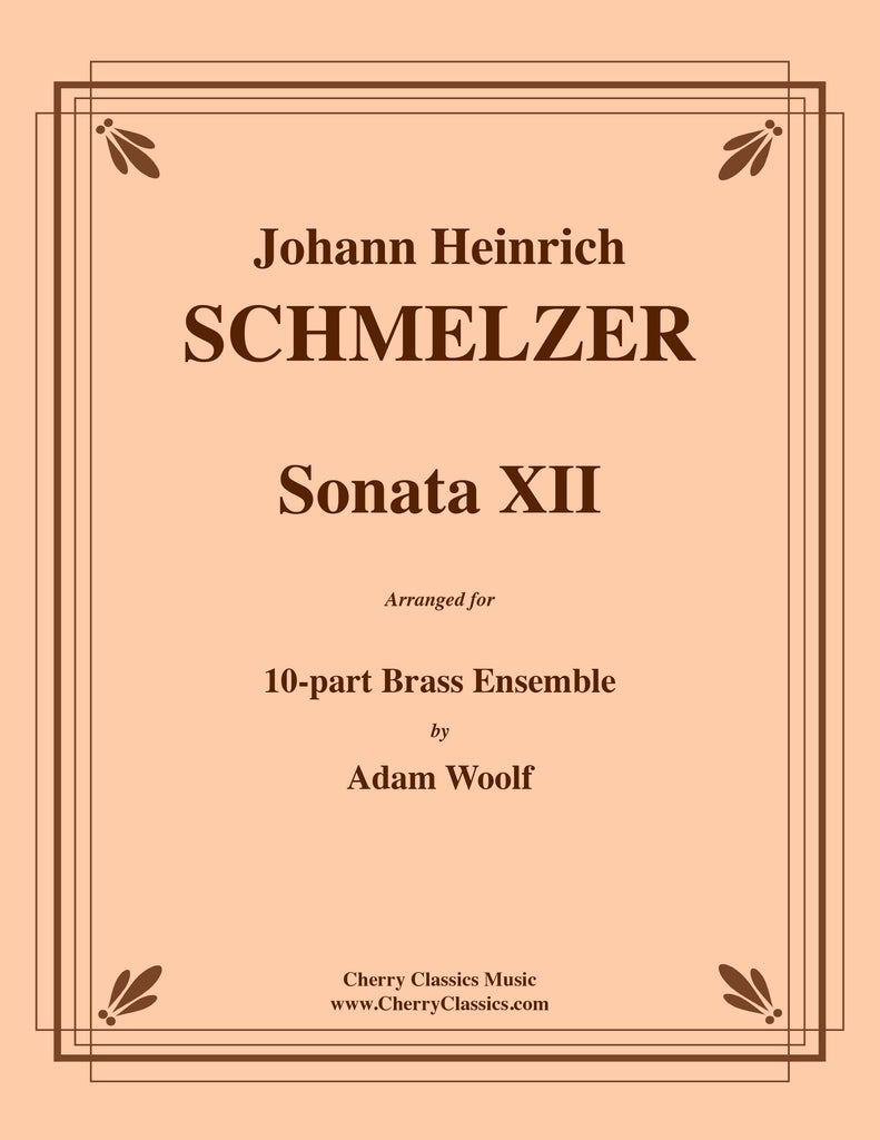 Schmelzer - Sonata XII for 10-part Brass Ensemble - Cherry Classics Music
