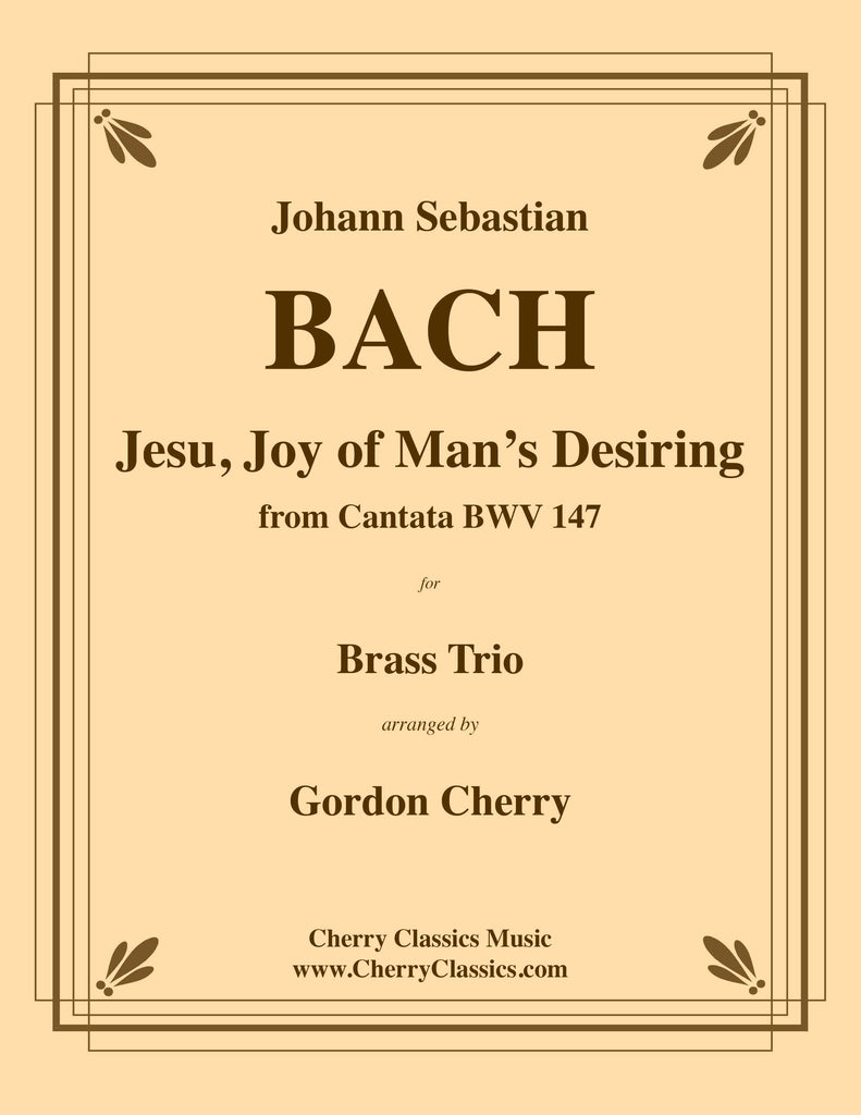 Bach - Jesu, Joy of Man's Desiring for Brass Trio - Cherry Classics Music