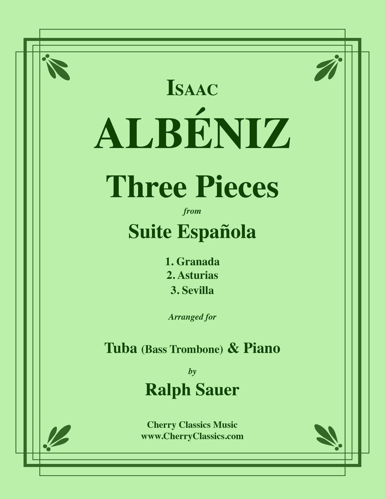Albeniz - Three Pieces from Suite Espanola for Tuba or Bass Trombone and Piano - Cherry Classics Music