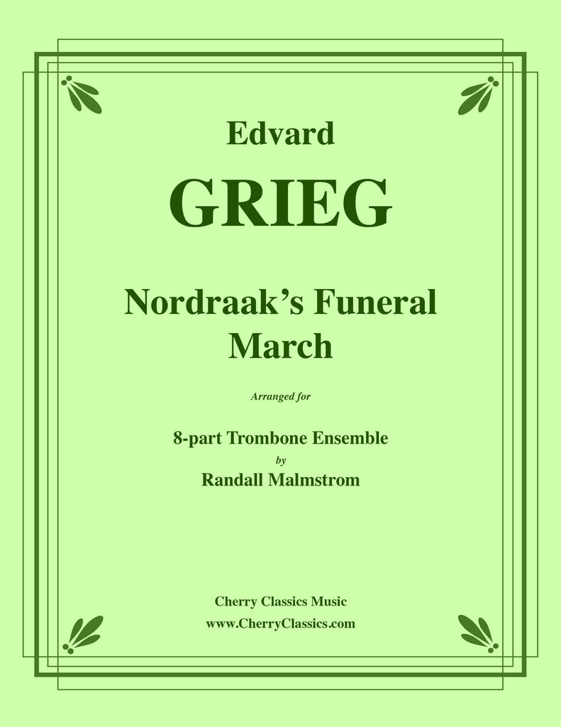 Grieg - Nordraak's Funeral March for 8-part Trombone Ensemble - Cherry Classics Music