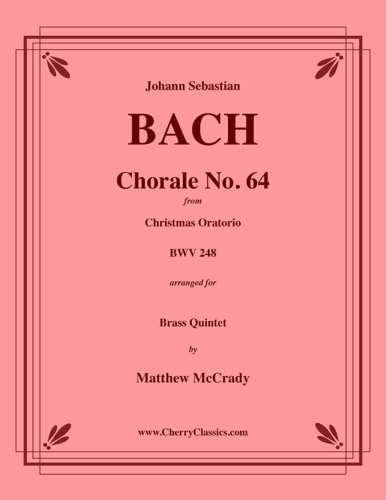 Bach - Choral No. 64 from Christmas Oratorio "Now Vengeance Hath Been Taken" for Brass Quintet - Cherry Classics Music