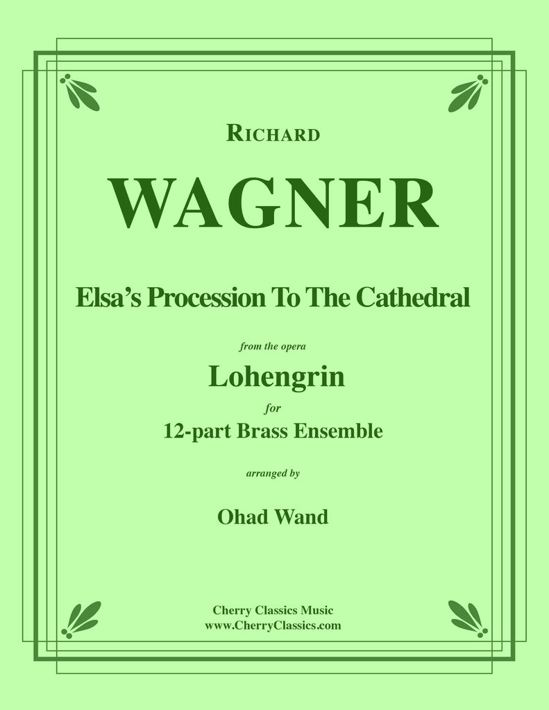 Elsa's Procession to the Cathedral for 12-part Brass Ensemble - Cherry Classics Music