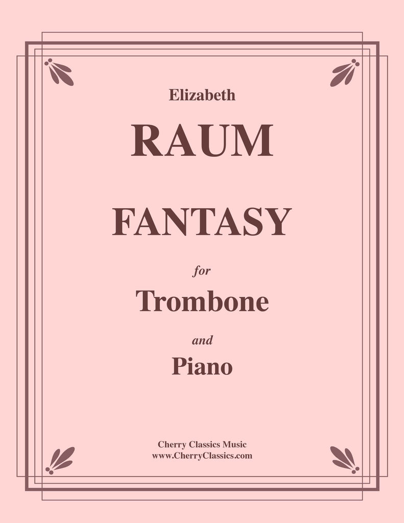 Raum - Fantasy for Trombone and Piano - Cherry Classics Music