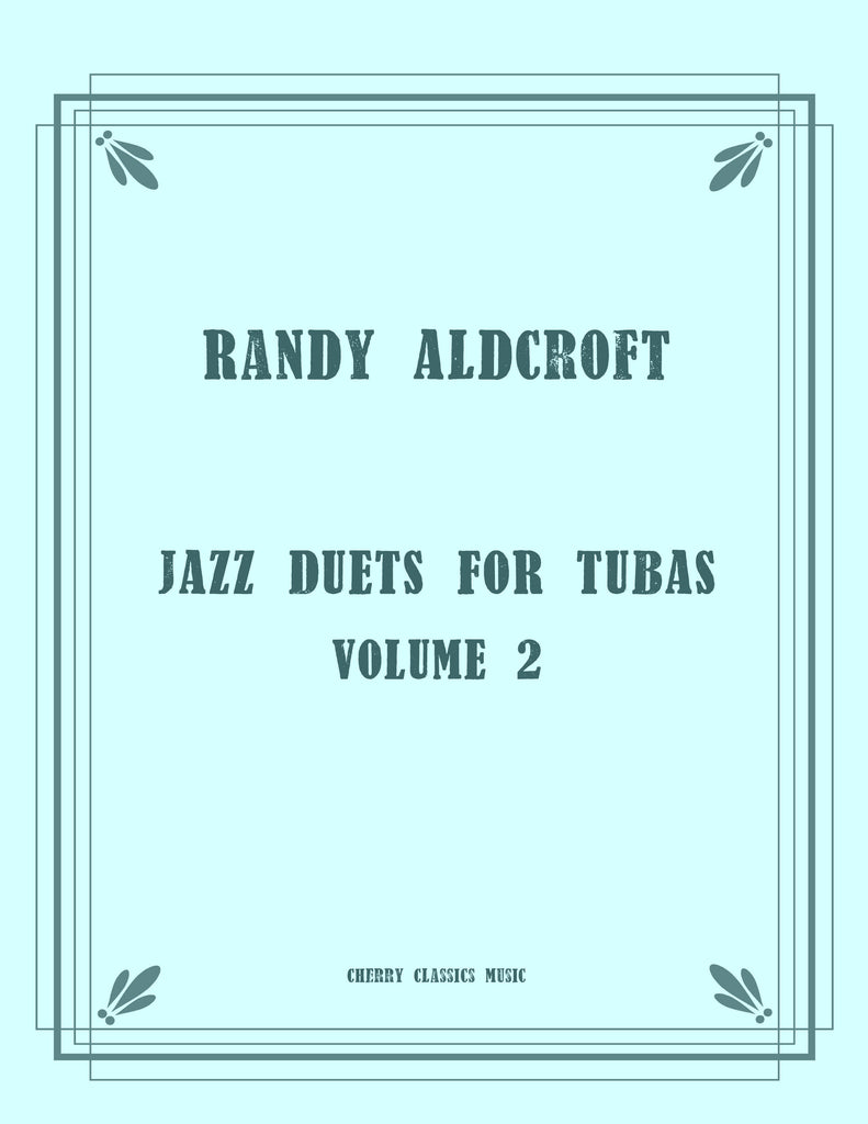Aldcroft - Jazz Duets for Tubas, Volume 2