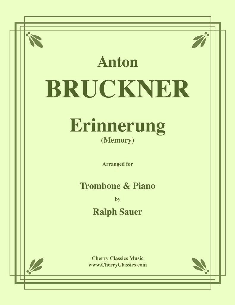 Bruckner - Erinnerung (Memory) for Trombone and Piano