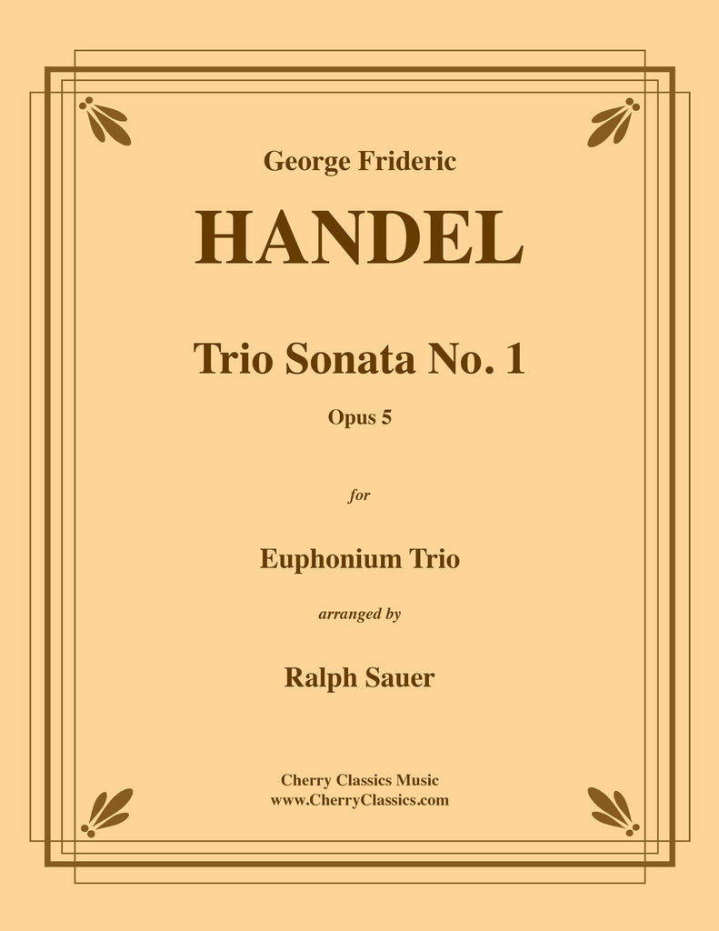 Handel - Trio Sonata No. 1 Op. 5 for Euphonium Trio