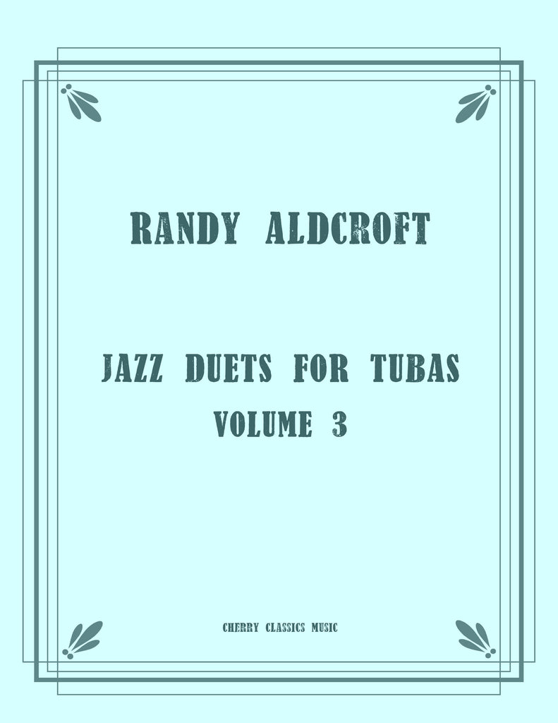 Aldcroft - Jazz Duets for Tubas, Volume 3