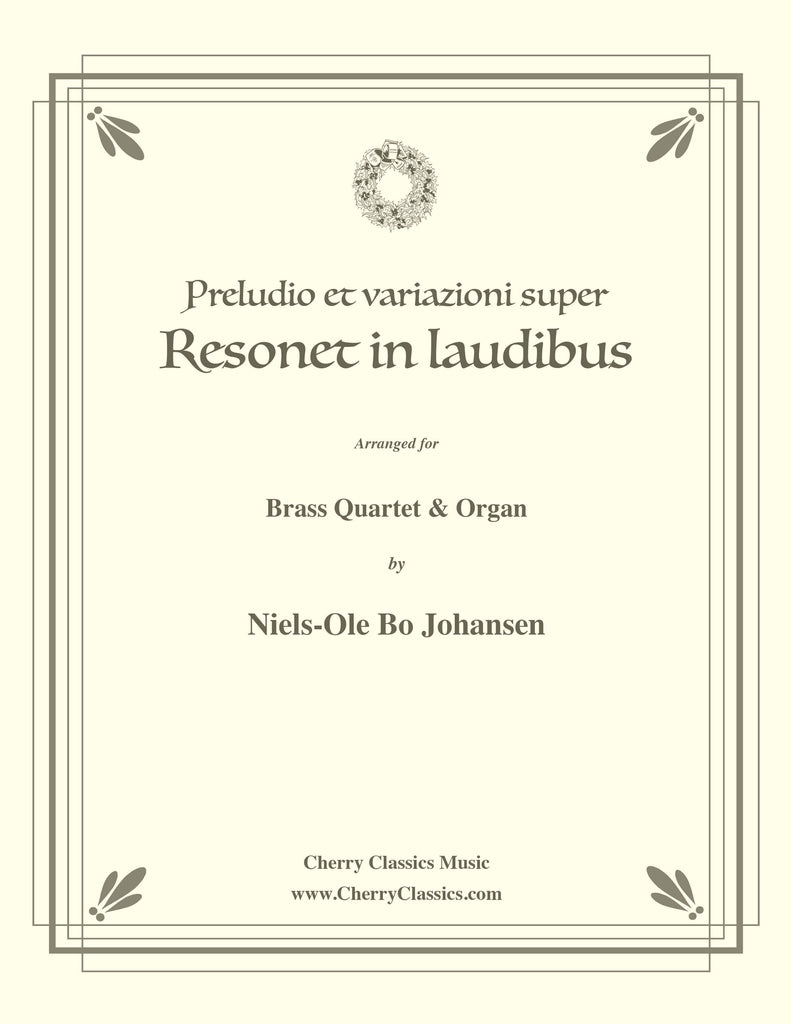 Anonymous - Præludio et variazioni super Resonet in Laudibus for Brass Quartet and Organ