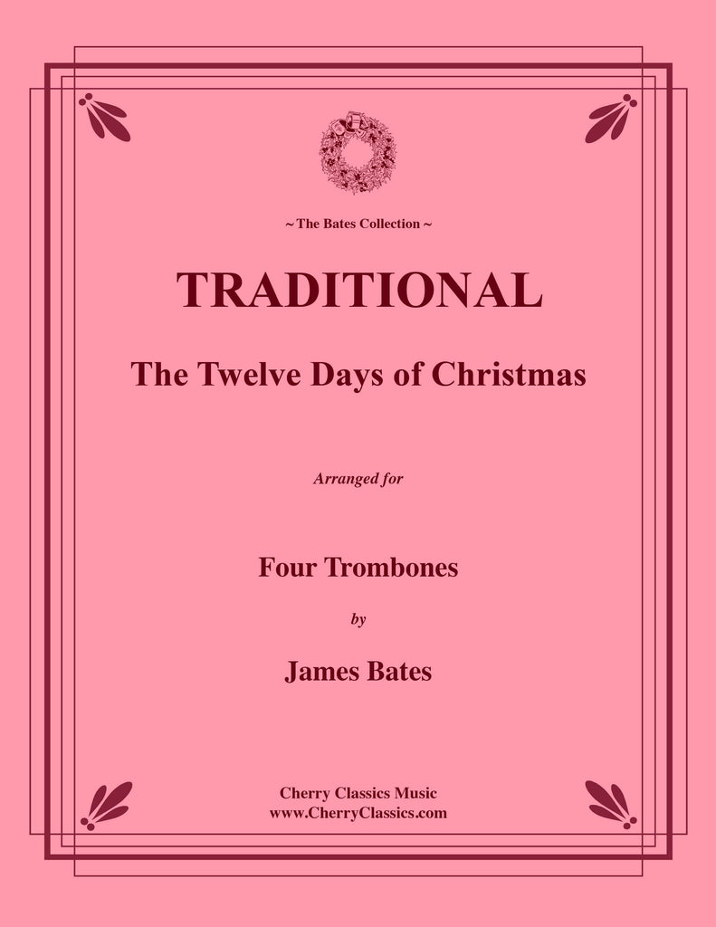 Traditional - The Twelve Days of Christmas for Four Trombones