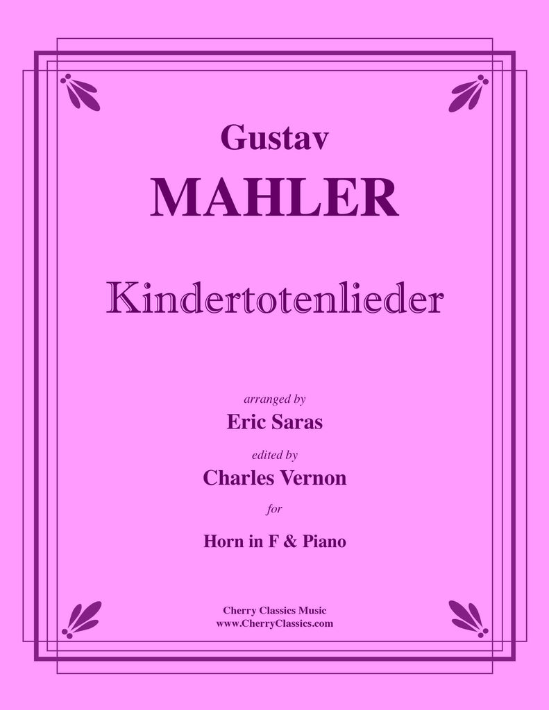 Mahler - Kindertotenlieder for Horn and Piano