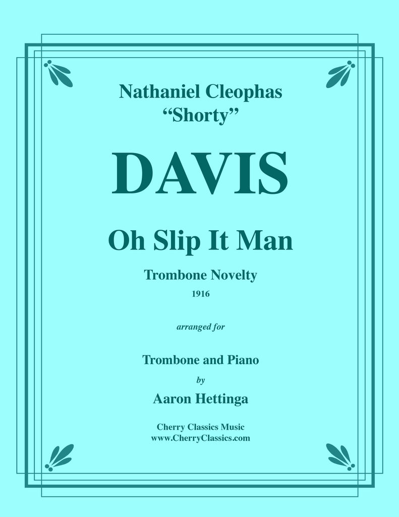 Davis - Oh Slip It Man, a Trombone Novelty with Piano accompaniment