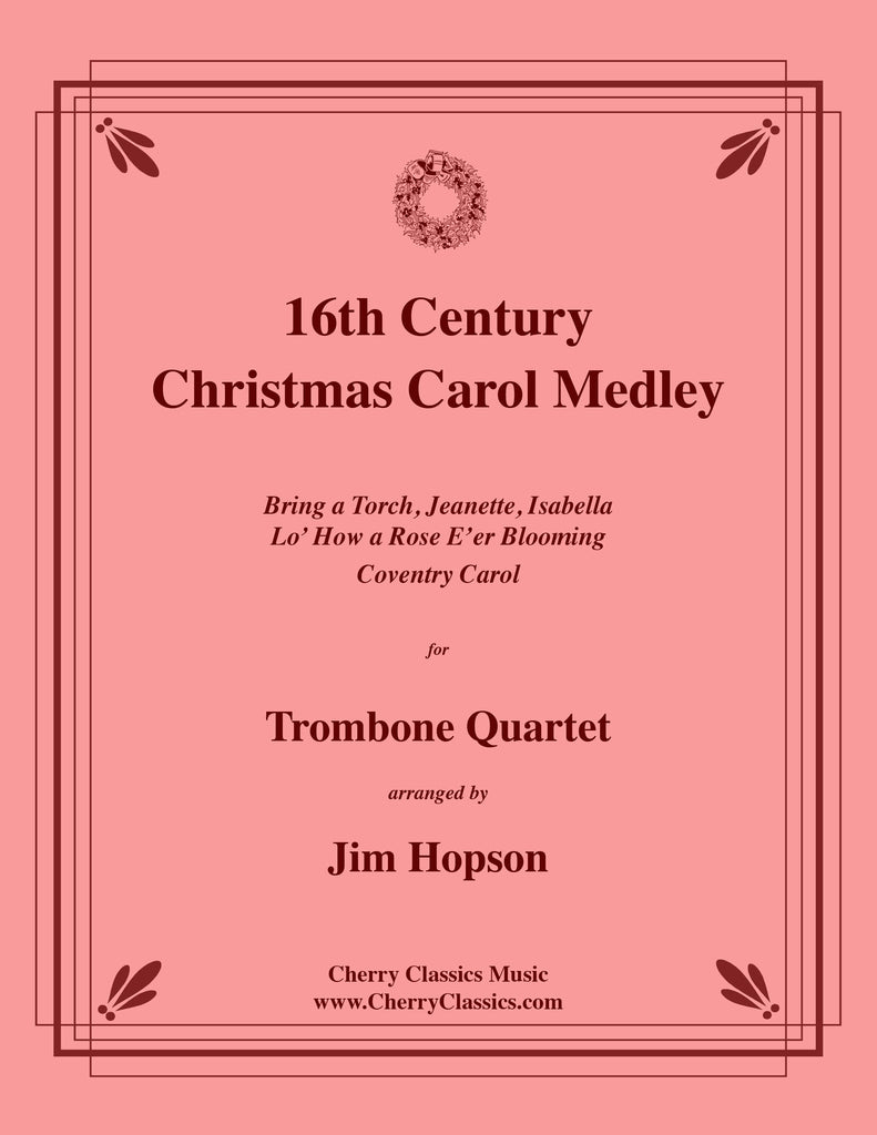 Traditional - 16th Century Christmas Carol Medley for Trombone Quartet