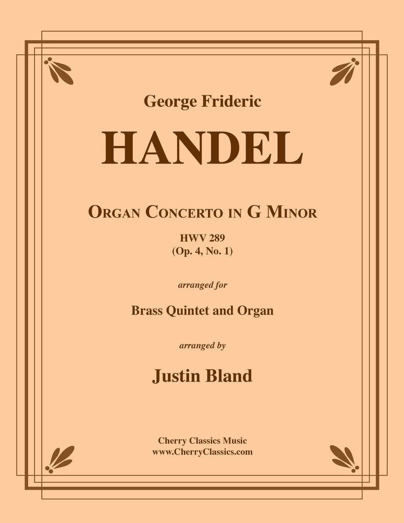 Handel - Concerto in G Minor, Op. 4 No. 1 for Brass Quintet and Organ