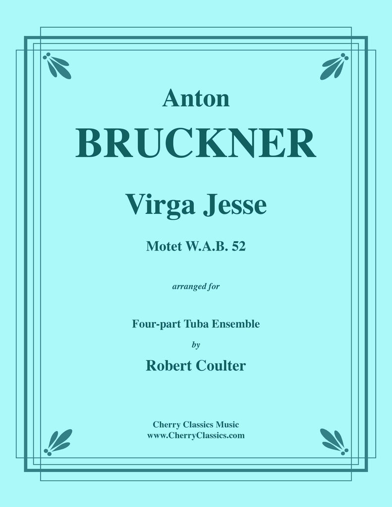 Bruckner - Virga Jesse, Motet for 4-part Tuba Ensemble