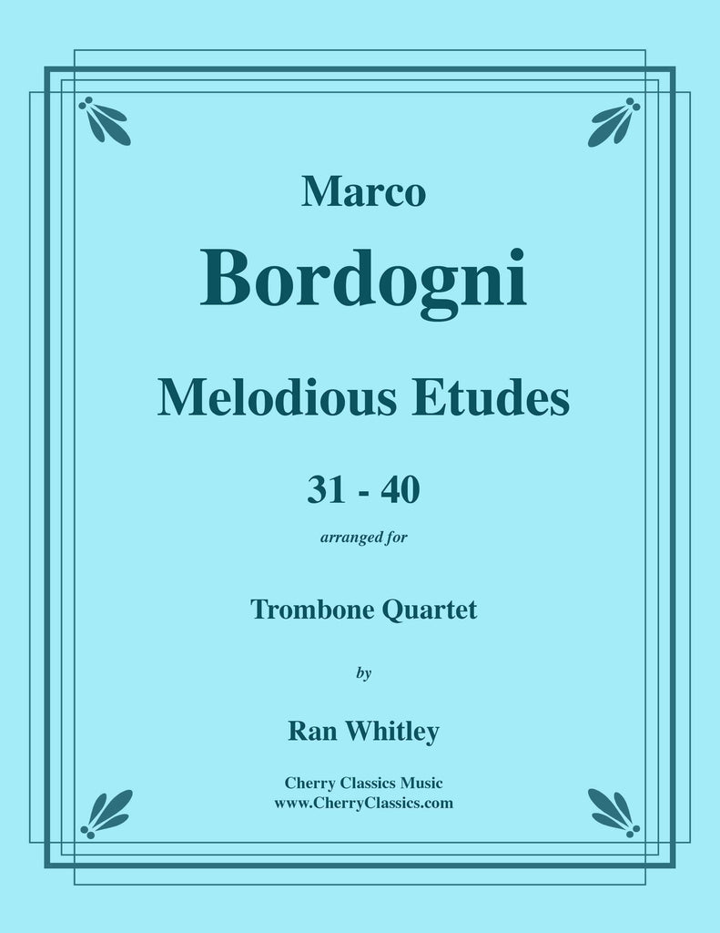 Bordogni - Melodious Etudes 31-40 for Trombone Quartet