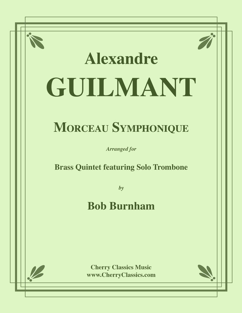 Guilmant - Morceau Symphonique for Brass Quintet featuring Solo Trombone