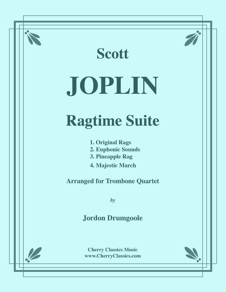 Joplin - Ragtime Suite for Trombone Quartet