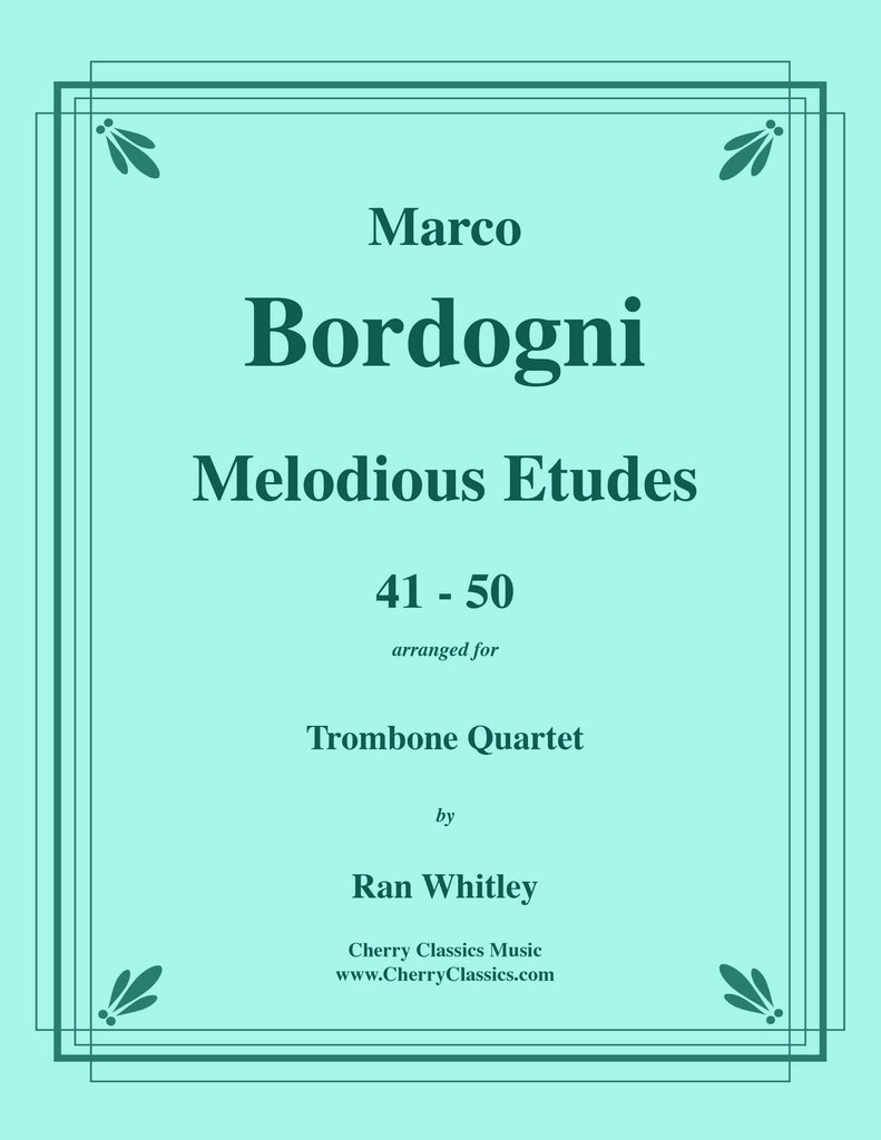 Bordogni - Melodious Etudes 41-50 for Trombone Quartet