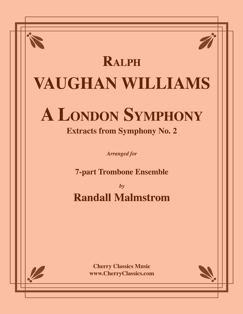 Vaughan Williams - A London Symphony, extracts for 7-part Trombone Ensemble