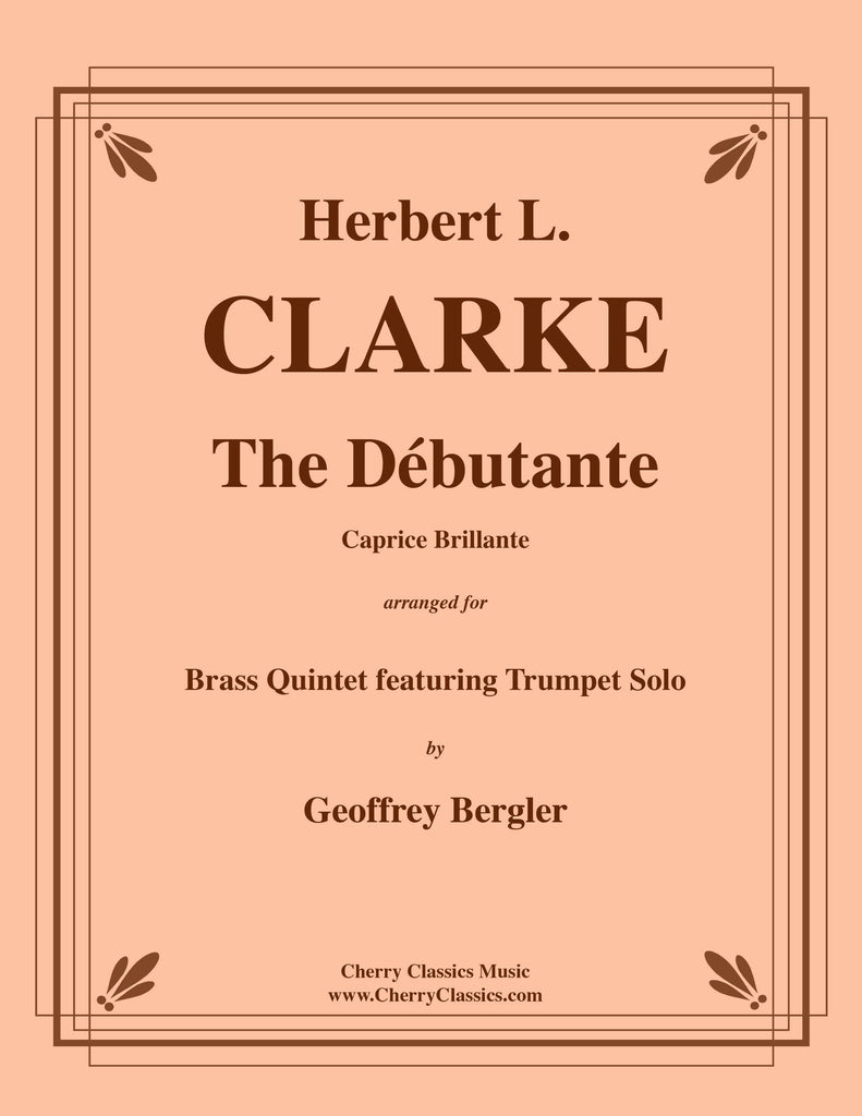 ClarkeHL - The Débutante for Brass Quintet featuring Trumpet solo
