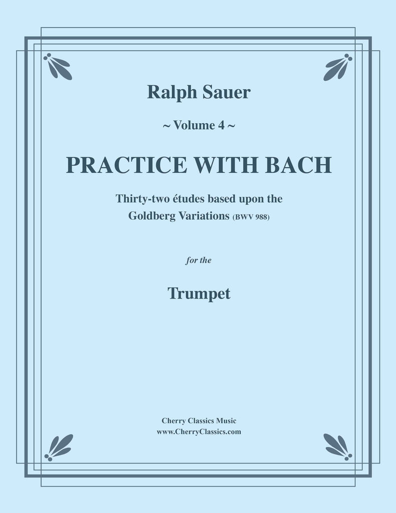Sauer - Practice With Bach for the Trumpet, Volume 4
