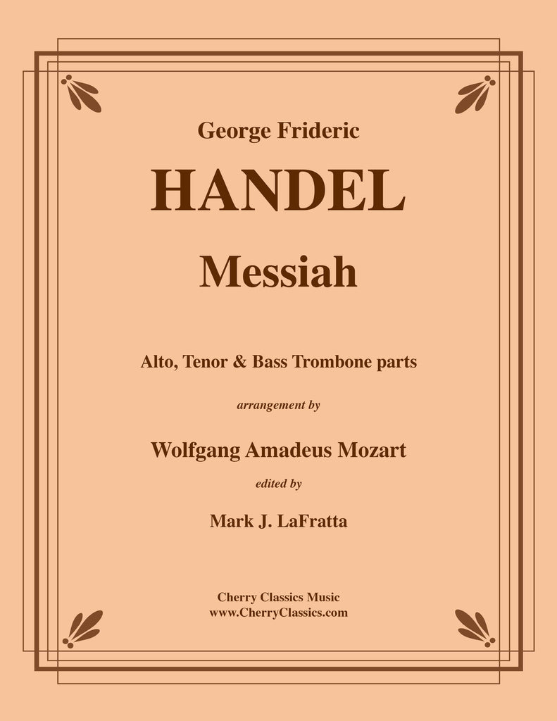 Handel - Messiah - Complete Trombone parts from Mozart arrangement