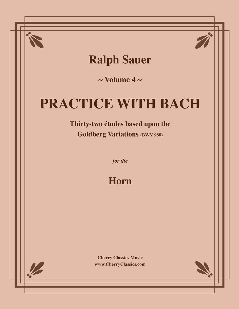 Sauer - Practice With Bach for the Horn, Volume 4