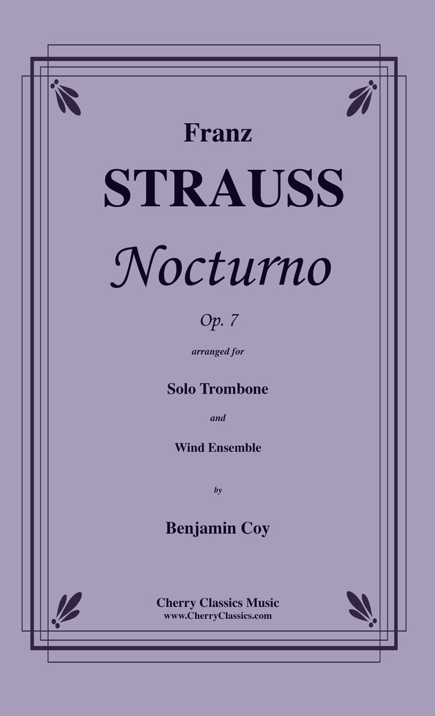 StraussFranz - Nocturno, Op. 7 for Solo Trombone and Wind Ensemble