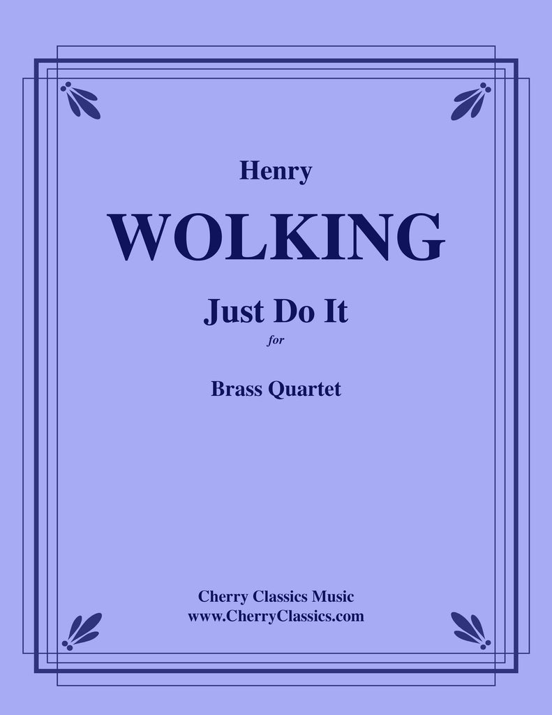 Wolking - Just Do It for Brass Quartet